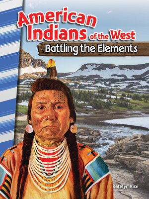 cover image of American Indians of the West: Battling the Elements